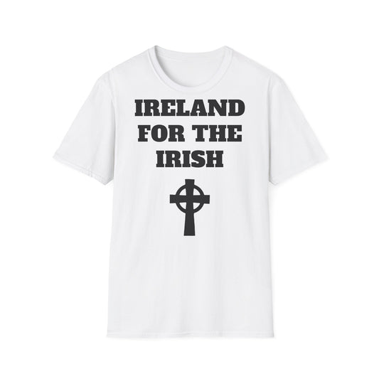 Ireland For The Irish T-Shirt